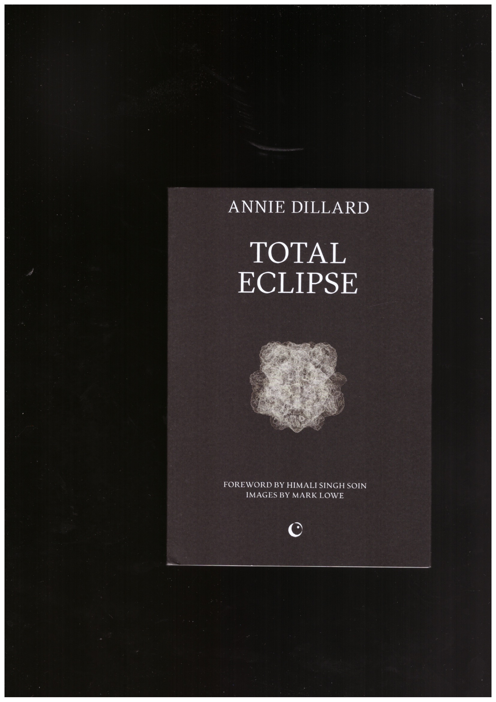 DILLARD, Anne - Total Eclipse